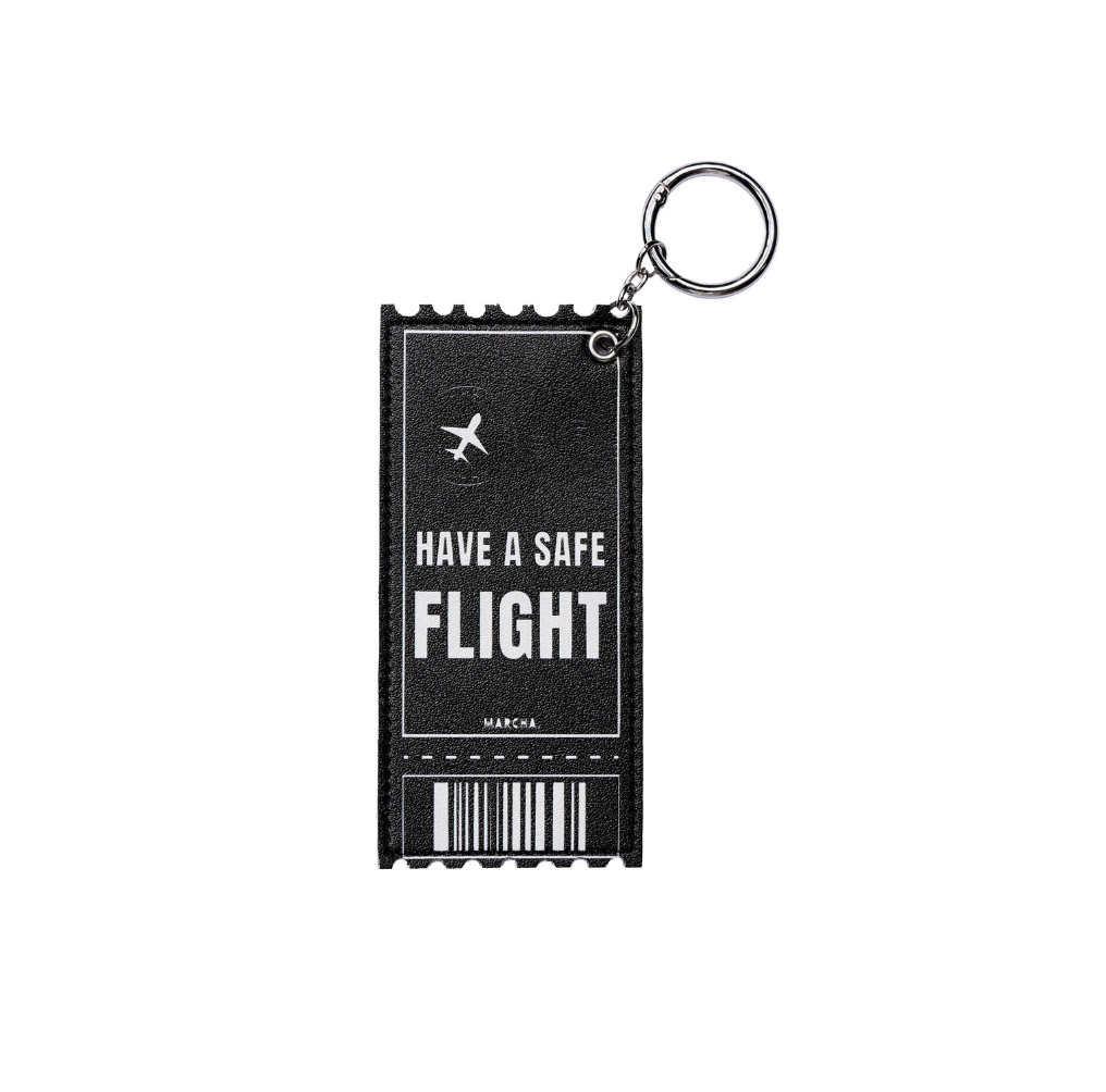 HAVE A SAFE FLIGHT